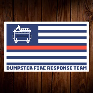 Dumpster Fire Response Team Thin Red Line Sticker, Dumpster Fire Decal, Work Humor, Coworker Gift, Funny Sticker, Gift for Boss