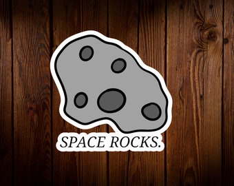 Space Rocks Sticker, Space is Awesome, Space Sticker, Meteor Sticker, Space Rock Sticker, Outer Space Sticker, Deep Space Sticker, Asteroid