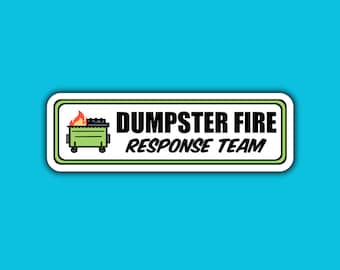 Dumpster Fire Sticker, This is Fine Decal, Vinyl Gloss Die Cut, Response Team Sticker, Water Bottle Decal, hydro flask stickers