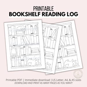 May include: Printable reading log featuring a bookshelf with cats. The bookshelf has five shelves filled with books. There are three cats on the bottom shelf. The text "PRINTABLE BOOKSHELF READING LOG" is at the top of the page.