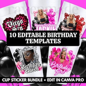 May include: A collection of white cup templates with various birthday designs. The designs include images of women, balloons, and text such as "Happy Birthday," "Birthday Queen," and "Birthday Girl." The text "10 EDITABLE BIRTHDAY TEMPLATES" is also present.