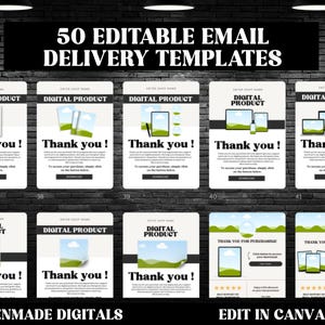 May include: A collection of 50 editable email delivery templates for digital products, featuring various layouts with placeholders for shop names, product images, and thank you messages, including buttons labeled download.