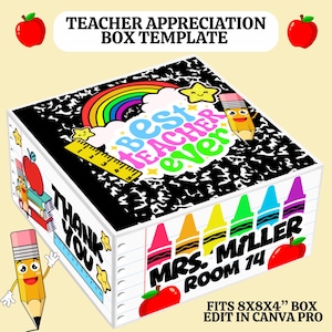 May include: Printable template for a teacher appreciation gift box. The box features a black and white design with a rainbow, stars, and the text "Best Teacher Ever". The other side of the box has a row of colourful crayons and the text "Mrs. Miller Room 14". The template is designed to fit an 8x8x4 inch box and can be edited in Canva Pro.
