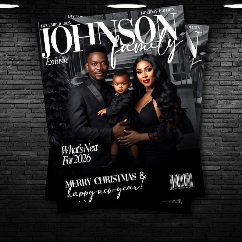 May include: Magazine cover featuring a family portrait. The cover reads "JOHNSON family" with "Exclusive" and "Holiday Edition" text. The cover also includes the text "What's Next For 2026" and "MERRY CHRISTMAS & happy new year!"