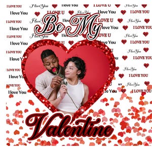 May include: A red heart-shaped frame with a couple inside, surrounded by a white background with red hearts. The text "Be My Valentine" is written in black cursive letters above the frame.