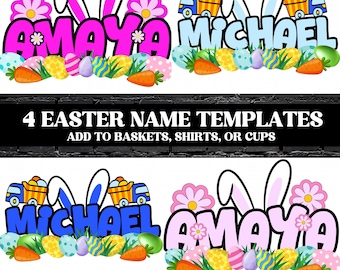 Editable Easter Bunny Name Templates, 4 Personalized Rabbit Ear Designs for Baskets, Shirts & Decals Digital Download