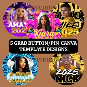 Graduation Button Templates: Class of 2025 Grad Pin Designs (Canva Pro, Digital Download)
