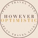However Optimistic