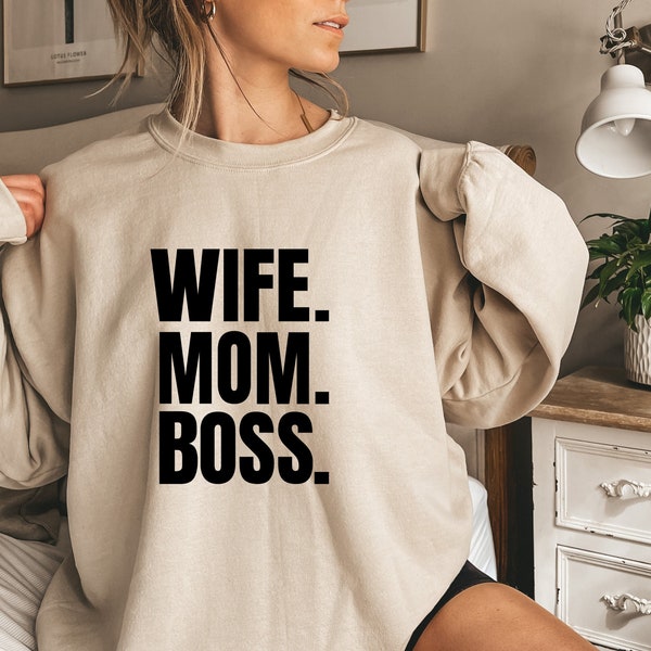 Wife Mom Boss Sweatshirt, Wife Life Sweatshirt, Mom Boss Sweatshirt, Entrepreneur Gift, Mom Boss Birthday Gift, Mom Day's Gift