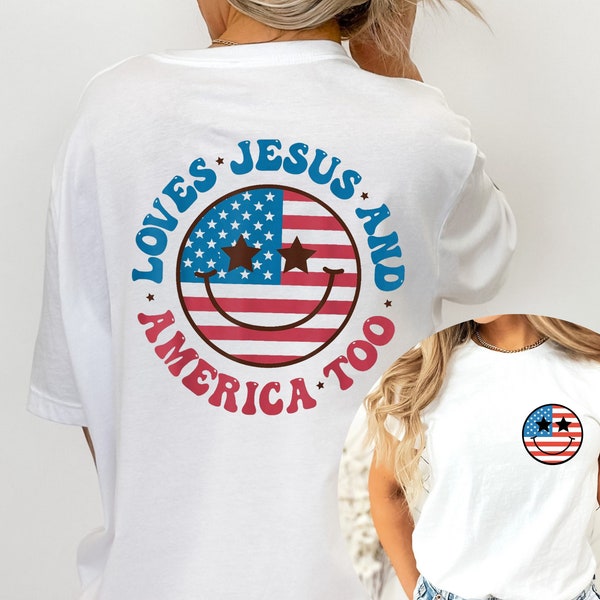 Loves Jesus And America Too Shirt, Retro 4th of July, Fourth of July Shirt, Independence Day Tee, USA Shirt, Patriotic Shirt