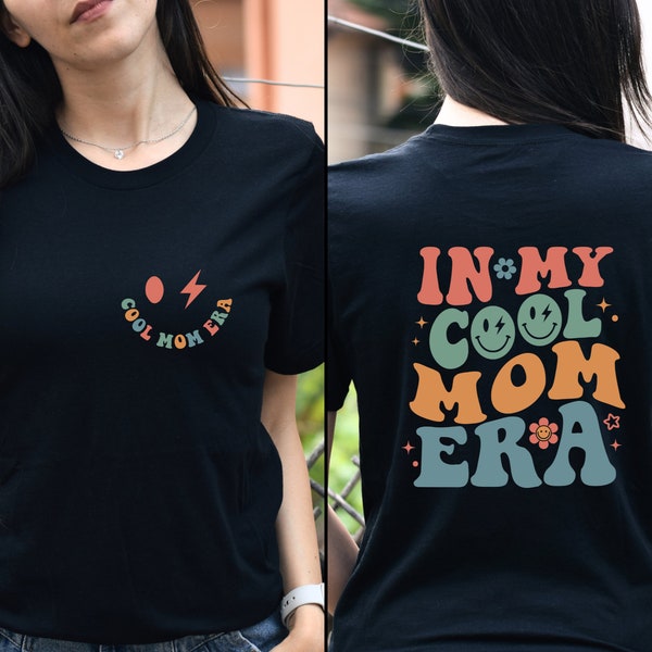 In My Cool Mom Era Shirt, Cool Moms Club, Retro Mama Shirt,Mommy Shirt,Gift for Mom,Gift for Her,Mothers Day,Mom Life Tshirt,Mom to be Shirt