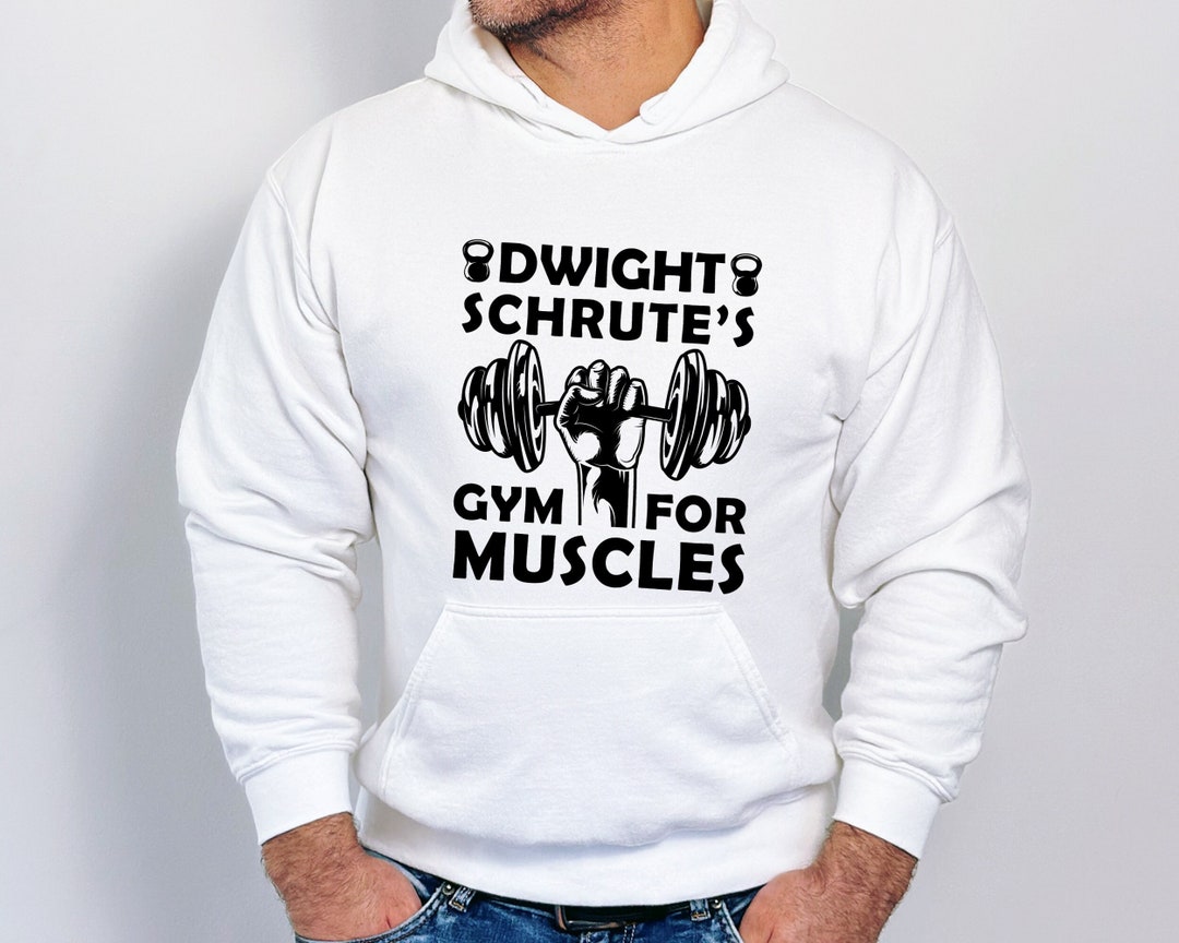 Dwight Schrute Hoodie, Gym for Muscles Sweatshirt, Office Workout
