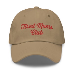 Tired Moms Club, Dad Hat Aesthetic, Cute Hat, Mothers Day Gift, Birthday Gift for Wife, Gift for Mom, Funny Mom Hat, Mothers Day Hat