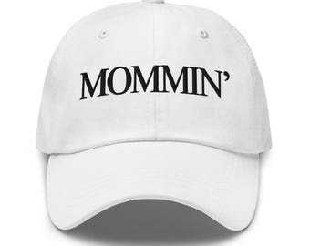 Mommin Hat, Mom Gift, Funny Hat, Meme Hat, Cute Hat, Embroidered Hat, Mom Gift, Trendy Hat, Gift for Her, Wife Gift, Girlfriend Gift