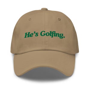 Funny Golf Hat, He’s Golfing Hat, Golf Hat, Golf Gift, Golf Lover Gift, Stocking Stuffer, Birthday Gift, Funny Hat, Dad Gift, Boyfriend Gift