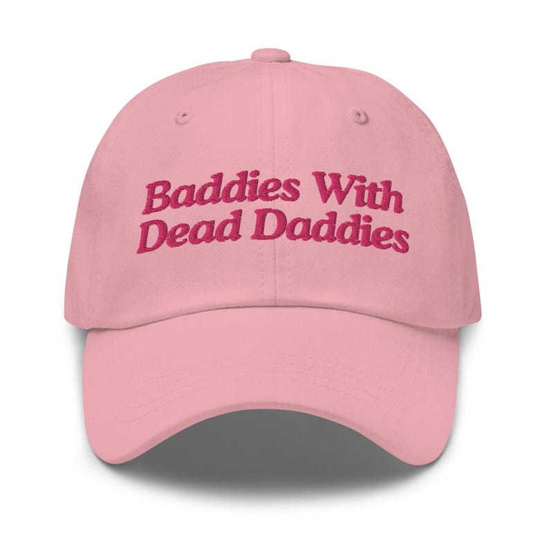 Baddies With Dead Daddies, Funny Hat, Weird Hat, Meme Hat, Cute Hat, Embroidered Hat, Friend Gift, Gift For Her, Gift For Him, Gag Gift