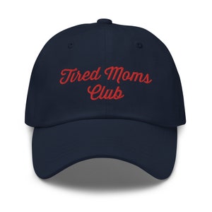 Tired Moms Club, Dad Hat Aesthetic, Cute Hat, Mothers Day Gift, Birthday Gift for Wife, Gift for Mom, Funny Mom Hat, Mothers Day Hat