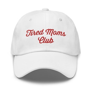 Tired Moms Club, Dad Hat Aesthetic, Cute Hat, Mothers Day Gift, Birthday Gift for Wife, Gift for Mom, Funny Mom Hat, Mothers Day Hat image 1
