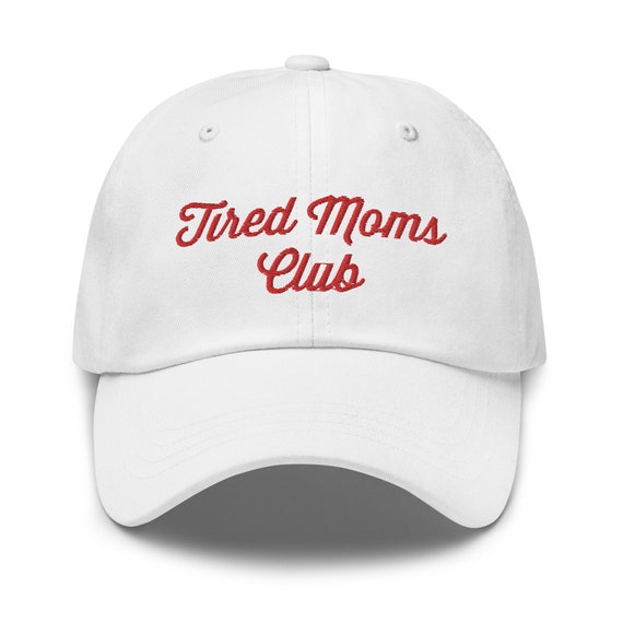 Tired Moms Club, Dad Hat Aesthetic, Cute Hat, Mothers Day Gift, Birthday Gift for Wife, Gift for Mom, Funny Mom Hat, Mothers Day Hat