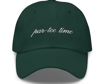 Golf Hat, Par tee Time, Golfer Hat, Golf Gift, Golf Lover Gift, Birthday Gift Golf, Funny Hat, Wife Gift, Embroidered Hat, Gift For Her