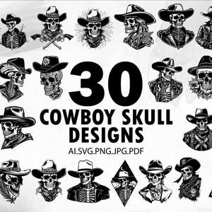 Skeleton Cowboy Bundle  SVG Skull Ghost Wild West Dead Phantom Undead Horror - Instant Digital Download ZIP file ai svg jpg png pdf cricut