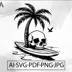 May include: Black and white graphic of a skull on a surfboard with a palm tree and a bird. The image includes the text "AI.SVG.PDF.PNG.JPG". The design is a tropical, beach-themed illustration.