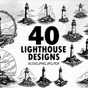 May include: Black and white illustration of 40 lighthouse designs. The designs include various lighthouse styles, some with waves, anchors, and skull imagery. The text "40 LIGHTHOUSE DESIGNS" is prominently displayed.