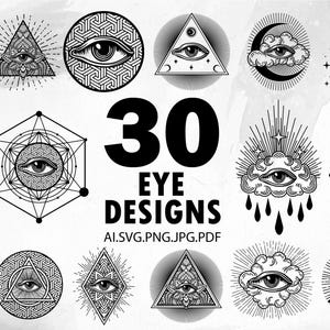 May include: A set of 30 black and white eye designs in various styles, including geometric, cloud, and triangle shapes. The text "30 EYE DESIGNS" is written in bold black letters below the images. The text "AI.SVG.PNG.JPG.PDF" is written in smaller black letters below the bold text.