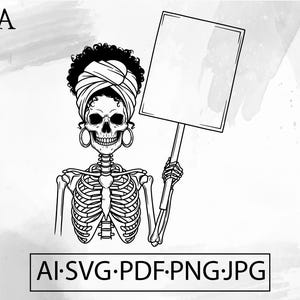 Activist Skeleton Woman Protest Sign SVG gothic skull halloween art tshirt design - Instant Digital Download file ai svg jpg png pdf cricut