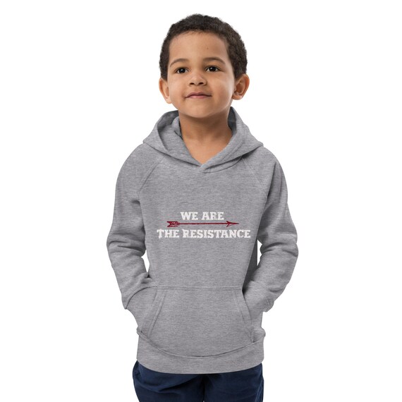 We Are the Resistance Kids Eco Hoodie Etsy