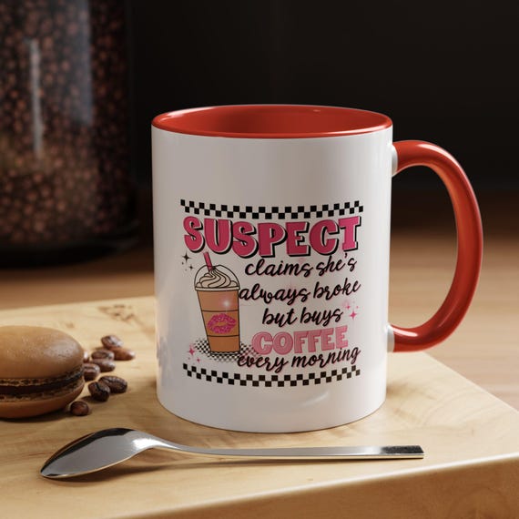 Funny Novelty Coffee Mug, Sarcastic Quote Tea Cup, Gift for Coffee Lovers, Gag Mug, Office Humor, Morning Routine Mug