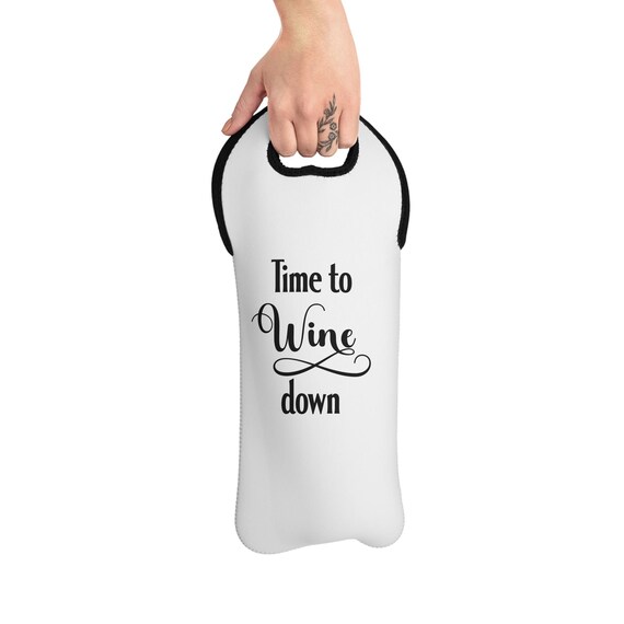 Wine Tote Bag, Time to Wine Down, Wine Lover Gift, Wine Accessories, Wine Tote, Wine Gifts for Her, Wine Gift Bag