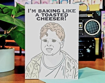 Toasted Cheeser THE SANDLOT Greeting Card