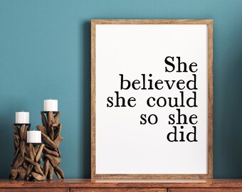 She Believed She Could So She Did, Minimalist, Typography Print, Instant Download, Digital Print, Printable Poster, Wall Art