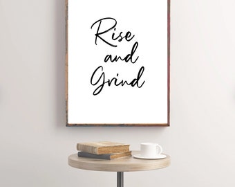 Rise and Grind Office Print, Inspirational Wall Art (PNG, PDF)