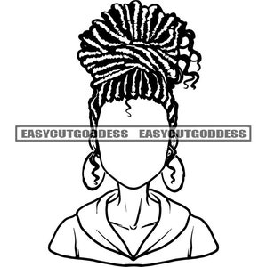 Melanin Woman Faceless No Face Braids Dreads Locs Dreadlocks Hairstyle Hoop Earrings Updo Messy Bun SVG PNG JPG Vector Designs Cut Files