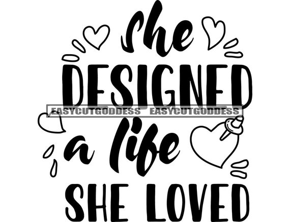 She Designed A Life She Love Positive Affirmation Motivational.