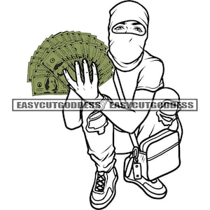Gangster Man Ski Mask Burglar Holding Money Stacks Squatting Brag Hustle Dinero Cash Bank Grind Husting SVG PNG JPG Vector Designs Cut Files