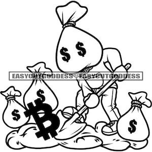 Money Bag Head Man Character Digging Mud Money Stacks Dollar Hustle Cash Bank Grind Hustler Husting SVG PNG JPG Vector Designs Cut Files