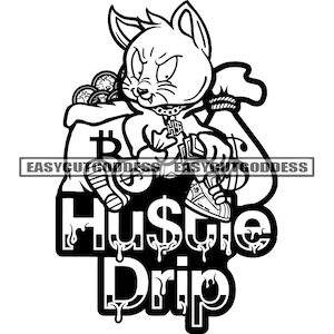 Gangster Cat Feline Cartoon Character Hustle Drip Money Bags Dollar Cash Coins Hustler Hustle Grinding SVG PNG JPG Vector Design Cut Files