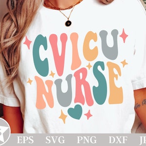 CVICU Krankenschwester SVG | CVICU Krankenschwester Png | Herz-Kreislauf Krankenschwester SVG | Herz Krankenschwester SVG | Retro Wellenförmige Sublimation Png | Süßes CVICU Krankenschwester Shirt
