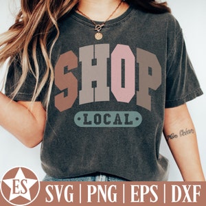 Varsity Shop Local SVG | Retro Shop Local Png Support Local Svg Local Svg Support Small Business Shop Small Shop Local Shirt Png Locals Png