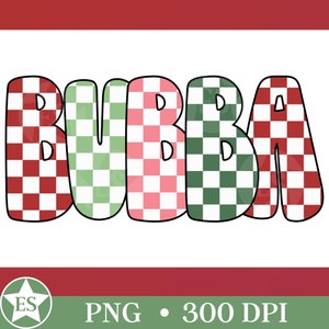 Weihnachts Bubba PNG | Retro Urlaub Bubba PNG Rot und Grün Bubba Weihnachten Png Jolly Bubba Shirt Png Bubba T-Shirt Png Design für Weihnachten