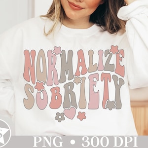 Normalisieren Sie Nüchternheit PNG | Nüchterner Jahrestag als Geschenk | Nüchtern AF Png | Datenrettung | Nüchternheit Shirt Png | Nüchternes Png | Nüchternheit Sublimation