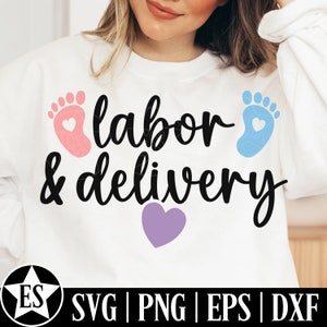 Labor and Delivery SVG Cut Files | Labor and Delivery Nurse Png Labor and Delivery Nurse Svg L&D Nurse Svg Labor and Delivery Shirt Svg