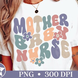 Mother Baby Nurse Png Mother Baby Nurse Sublimation Design Mother-Baby Nurse Png Mother Baby Nurse Shirt Png Postpartum Nurse Png for Tshirt