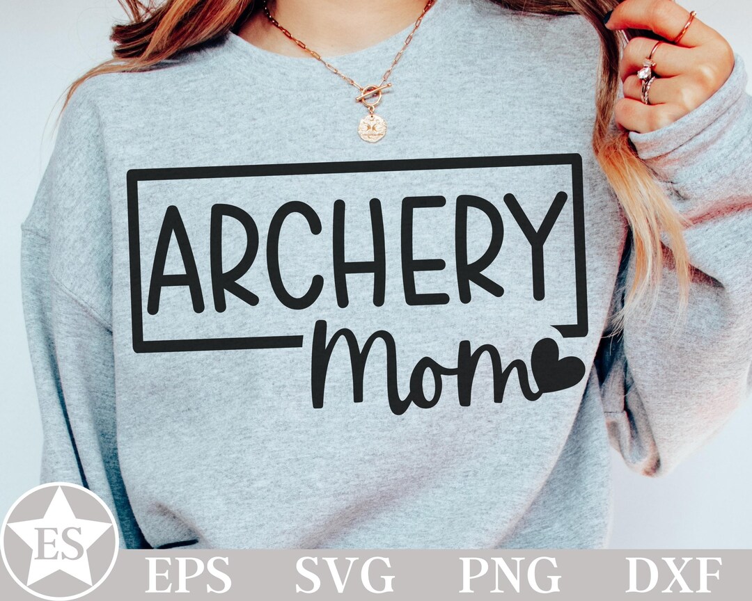 Archery SVG File Archery Mom Svg Archery Mama Svg Archery Png Archery