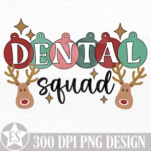 Dental Christmas PNG | Christmas Dental Png Xmas Dental Assistant Png X-Mas Dental Hygiene Png Dental Squad Png Christmas Dental Tshirt Png