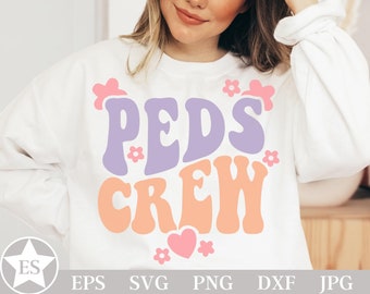 PEDS Crew Svg | Pediatric Nurse Svg | PEDS Crew  Png Image | PEDS Sublimation Designs | Peds Nurse Svg | Pediatric Svg | Peds Squad Svg File