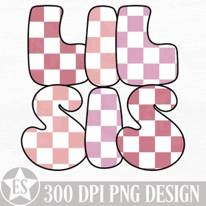 Sorellina File PNG / Lil Sis Png T-shirt Sorellina Png Sissy a scacchi Png Rosa Retro Sorella Camicia Png Design Download digitale istantaneo